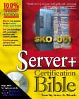 Server+ Certification Bible